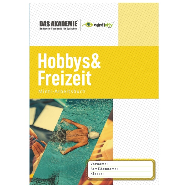 HOBBYS UND FREIZEIT - Minticity Teenager Arbeitsheft