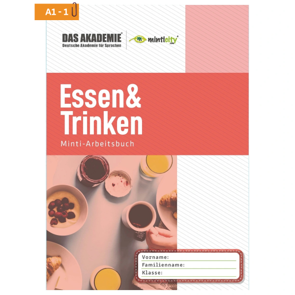 ESSEN UND TRINKEN - Minticity Teenager Arbeitsheft