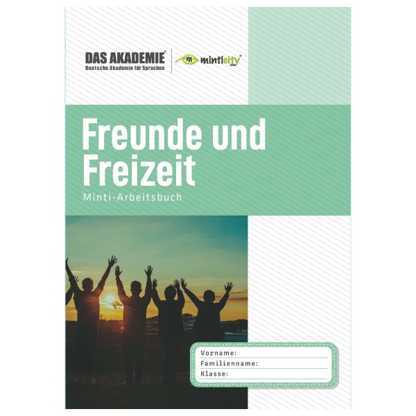 FREUNDE UND FREIZEIT - Minticity Teenager Arbeitsheft